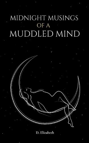 Cover image for Midnight Musings of a Muddled Mind