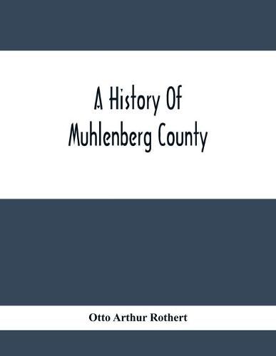 Cover image for A History Of Muhlenberg County