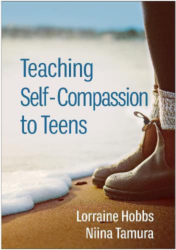 Cover image for Teaching Self-Compassion to Teens
