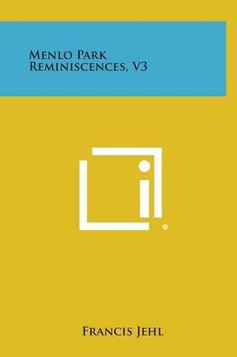 Cover image for Menlo Park Reminiscences, V3