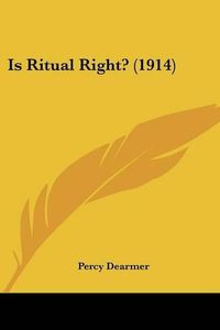 Cover image for Is Ritual Right? (1914)