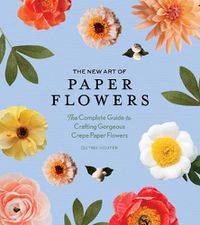 Cover image for The New Art of Paper Flowers