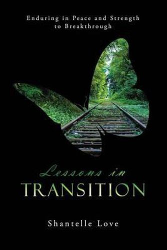 Cover image for Lessons in Transition: Enduring in Peace and Strength to Breakthrough