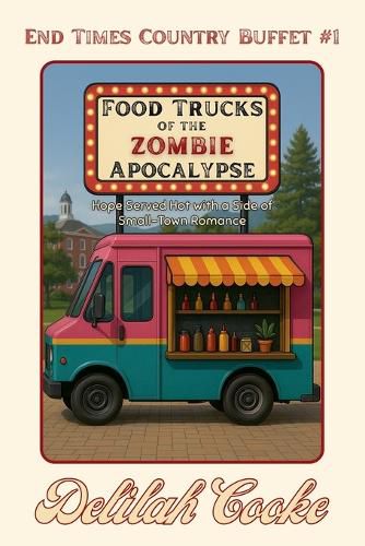 Cover image for Food Trucks of the Zombie Apocalypse