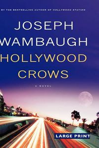 Cover image for Hollywood Crows: A Novel