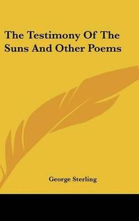 Cover image for The Testimony of the Suns and Other Poems