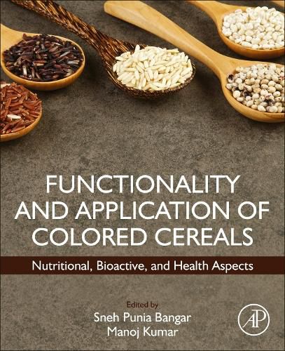 Cover image for Functionality and Application of Colored Cereals: Nutritional, Bioactive, and Health Aspects