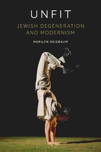 Cover image for Unfit: Jewish Degeneration and Modernism