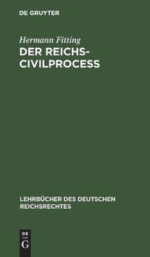 Cover image for Der Reichs-Civilprocess