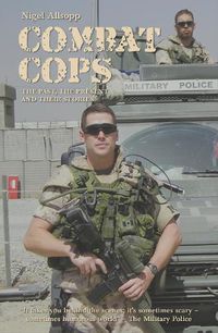 Cover image for COMBAT COPS: The past,  the present and their stories