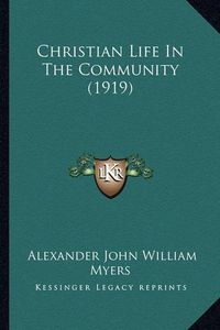 Cover image for Christian Life in the Community (1919)