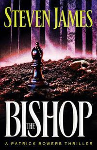 Cover image for The Bishop - A Patrick Bowers Thriller