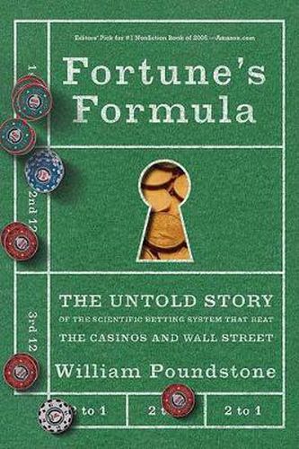 Cover image for Fortune's Formula: The Untold Story of the Scientific Betting System That Beat the Casinos and Wall Street