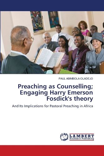 Cover image for Preaching as Counselling; Engaging Harry Emerson Fosdick's theory