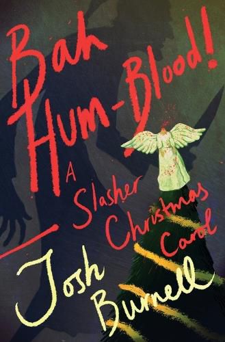 Cover image for Bah Hum-Blood! A Slasher Christmas Carol