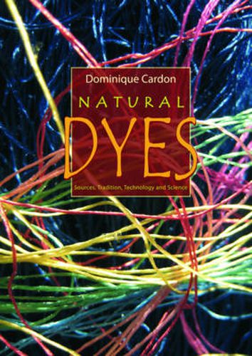 Cover image for Natural Dyes: Sources, Tradition, Technology and Science