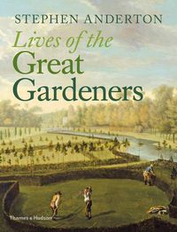 Cover image for Lives of the Great Gardeners