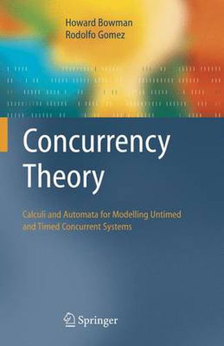 Cover image for Concurrency Theory: Calculi an Automata for Modelling Untimed and Timed Concurrent Systems