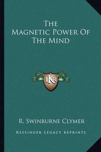 Cover image for The Magnetic Power of the Mind