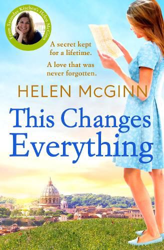 Cover image for This Changes Everything: An uplifting story of love and family from Saturday Kitchen's Helen McGinn