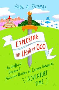 Cover image for Exploring the Land of Ooo