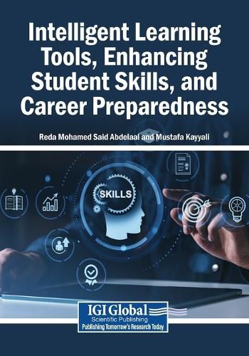 Cover image for Intelligent Learning Tools, Enhancing Student Skills, and Career Preparedness