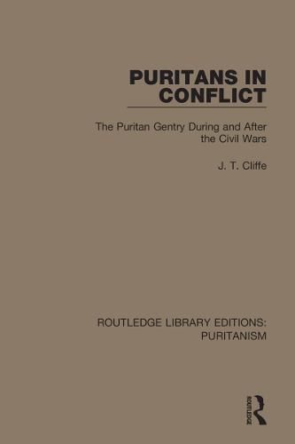 Cover image for Puritans in Conflict: The Puritan Gentry During and After the Civil Wars