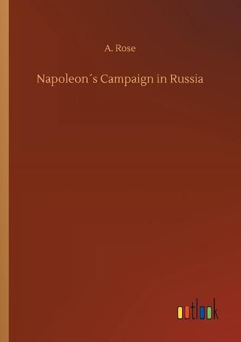 Cover image for Napoleons Campaign in Russia