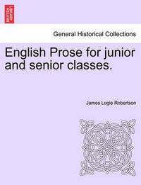 Cover image for English Prose for Junior and Senior Classes.