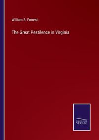 Cover image for The Great Pestilence in Virginia