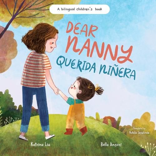 Dear Nanny (Querida Ninera) - written in Spanish and English