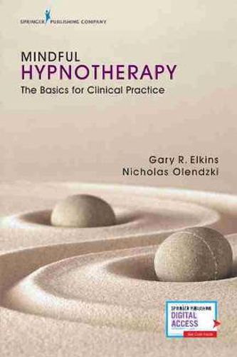 Cover image for Mindful Hypnotherapy: The Basics for Clinical Practice