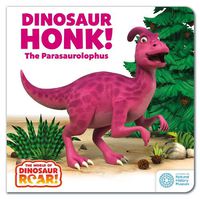 Cover image for The World of Dinosaur Roar!: Dinosaur Honk! The Parasaurolophus