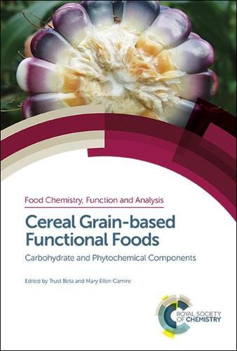 Cover image for Cereal Grain-based Functional Foods: Carbohydrate and Phytochemical Components