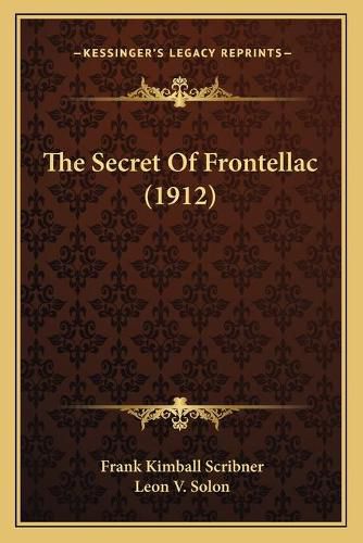 Cover image for The Secret of Frontellac (1912)