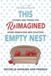 Cover image for This Reimagined Empty Nest