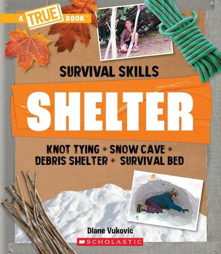 Cover image for Shelter (a True Book: Survival Skills)