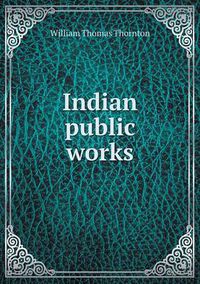 Cover image for Indian public works