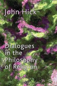 Cover image for Dialogues in the Philosophy of Religion