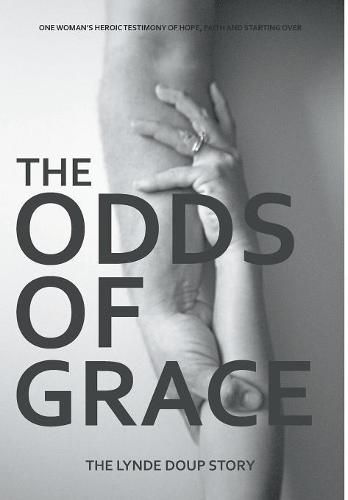 Cover image for The Odds of Grace: The Lynde Doup Story