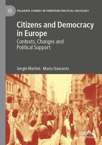 Cover image for Citizens and Democracy in Europe: Contexts, Changes and Political Support