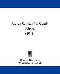 Cover image for Secret Service in South Africa (1911)