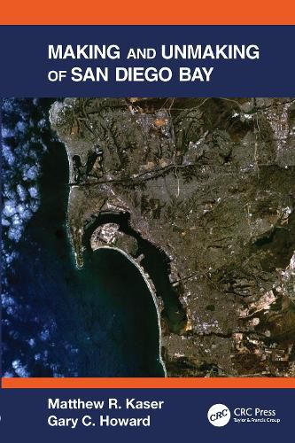 Cover image for Making and Unmaking of San Diego Bay