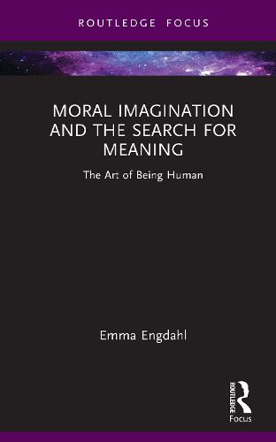 Cover image for Moral Imagination and the Search for Meaning