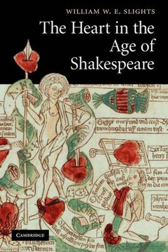 Cover image for The Heart in the Age of Shakespeare