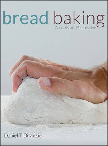 Cover image for Bread Baking: An Artisan's Perspective