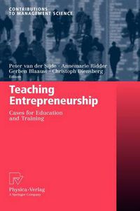 Cover image for Teaching Entrepreneurship: Cases for Education and Training