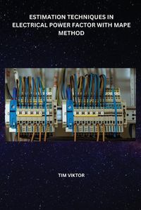 Cover image for Estimation Techniques in Electrical Power Factor with Mape Method