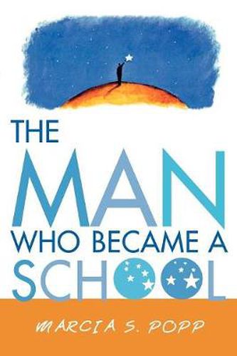 Cover image for The Man Who Became A School