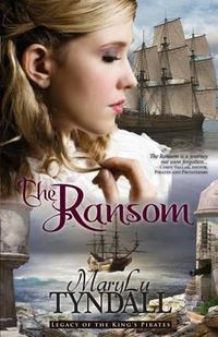 Cover image for The Ransom: Legacy of the King's Pirates